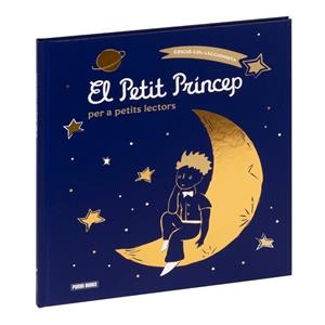 PETIT PRÍNCEP PER A PETITS LECTORS. EDICIÓ COL·LECCIONISTA, EL | 9788411018340 | DE SAINT EXUPERY ANTOINE | Llibreria La Gralla | Librería online de Granollers