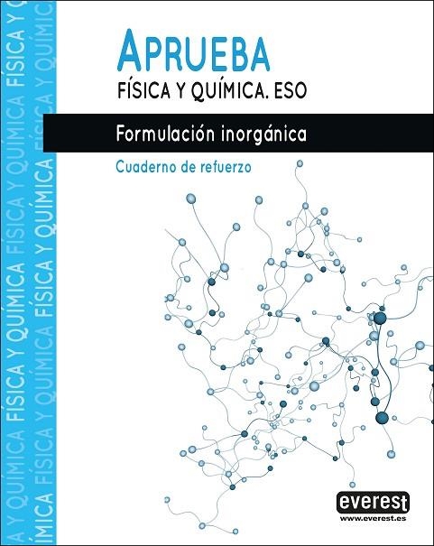 APRUEBA FÍSICA Y QUÍMICA.FORMULACIÓN INORGÁNICA. | 9788428344579 | FERNÁNDEZ PÉREZ, MANUEL RAMÓN / FIDALGO SÁNCHEZ, JOSÉ ANTONIO | Llibreria La Gralla | Librería online de Granollers