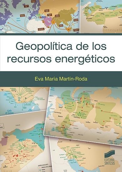 GEOPOLÍTICA DE LOS RECURSOS ENERGÉTICOS | 9788413571348 | MARTÍN-RODA, EVA MARÍA | Llibreria La Gralla | Llibreria online de Granollers