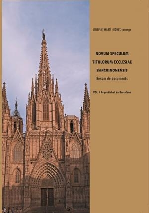 NOVUM SPECULUM TITULORUM ECCLESIAE. VOL. I AQUEBISBAT DE BARCELONA | 9788468517681 | MARTÍ BONET, J. Mª | Llibreria La Gralla | Librería online de Granollers