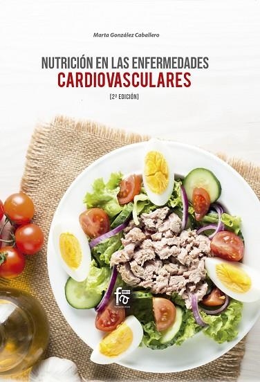 NUTRICIÓN EN LAS ENFERMEDADES CARDIOVASCULARES-2ª-EDICIÓN | 9788413239439 | GONZALEZ CABALLERO, MARTA | Llibreria La Gralla | Llibreria online de Granollers