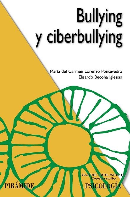 BULLYING Y CIBERBULLYING | 9788436847024 | LORENZO PONTEVEDRA, M.ª CARMEN / BECOÑA IGLESIAS, ELISARDO | Llibreria La Gralla | Llibreria online de Granollers