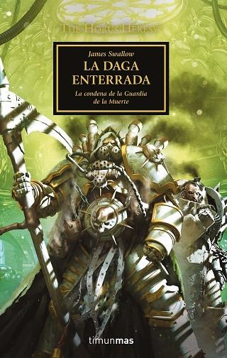 HORUS HERESY Nº 54/54, THE. LA DAGA ENTERRADA | 9788445008423 | SWALLOW, JAMES | Llibreria La Gralla | Librería online de Granollers