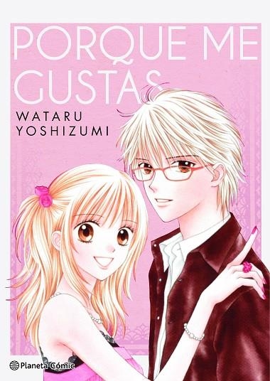 PORQUE ME GUSTAS | 9788411125536 | YOSHIZUMI, WATARU | Llibreria La Gralla | Librería online de Granollers