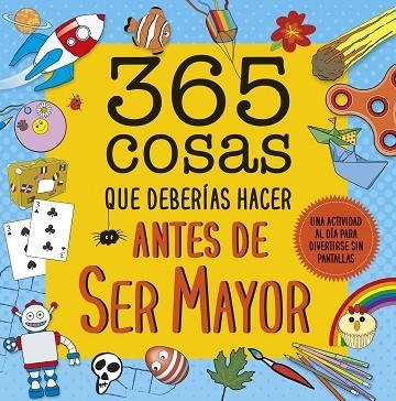 365 COSAS QUE DEBERÍAS HACER ANTES DE SER MAYOR | 9788408222644 | AA. VV. | Llibreria La Gralla | Llibreria online de Granollers