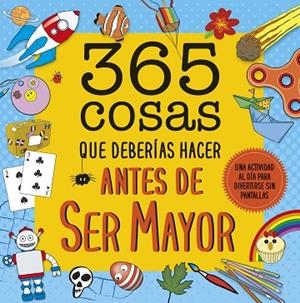 365 COSAS QUE DEBERÍAS HACER ANTES DE SER MAYOR | 9788408222644 | AA. VV. | Llibreria La Gralla | Librería online de Granollers