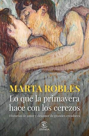 LO QUE LA PRIMAVERA HACE CON LOS CEREZOS | 9788467066906 | ROBLES, MARTA | Llibreria La Gralla | Librería online de Granollers