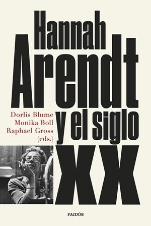 HANNAH ARENDT Y EL SIGLO XX | 9788449339905 | BLUME, MONIKA BOLL Y RAPHAEL GROSS, DORLIS | Llibreria La Gralla | Llibreria online de Granollers