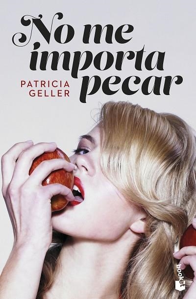 NO ME IMPORTA PECAR (BOLSILLO) | 9788408265016 | GELLER, PATRICIA | Llibreria La Gralla | Llibreria online de Granollers