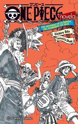 ONE PIECE LAS HISTORIAS DE LA BANDA DEL SOMBRERO DE PAJA (NOVELA) | 9788411401210 | ODA, EIICHIRO | Llibreria La Gralla | Librería online de Granollers