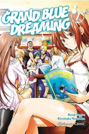 GRAND BLUE DREAMING Nº 01 | 9788411401302 | INOUE, KENJI / YOSHIOKA, KIMITAKE | Llibreria La Gralla | Llibreria online de Granollers