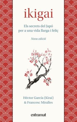 IKIGAI | 9788492920242 | MIRALLES, FRANCESC ; GARCÍA, HÉCTOR | Llibreria La Gralla | Llibreria online de Granollers