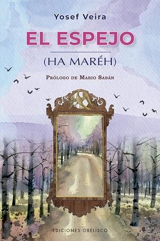 ESPEJO, EL (HA MARÉH) | 9788491119302 | VEIRA, YOSEF | Llibreria La Gralla | Llibreria online de Granollers