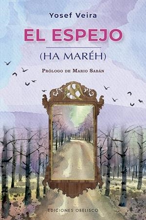 ESPEJO, EL (HA MARÉH) | 9788491119302 | VEIRA, YOSEF | Llibreria La Gralla | Librería online de Granollers