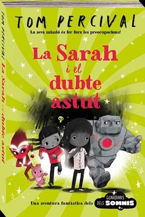 SARAH I EL DUBTE ASTUT, LA | 9788418762543 | PERCIVAL, TOM | Llibreria La Gralla | Librería online de Granollers