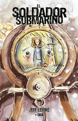 SOLDADOR SUBMARINO, EL | 9788419263063 | LEMIRE, JEFF | Llibreria La Gralla | Librería online de Granollers