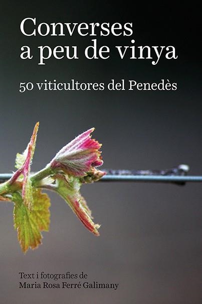 CONVERSES A PEU DE VINYA | 9788416445769 | FERRÉ GALIMANY, MARIA ROSA | Llibreria La Gralla | Llibreria online de Granollers