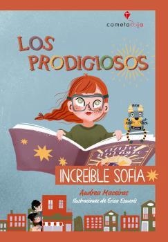 INCREÍBLE SOFÍA LOS PRODIGIOSOS - | 9788412590289 | MACEIRAS, ANDREA | Llibreria La Gralla | Librería online de Granollers