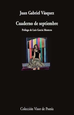 CUADERNO DE SEPTIEMBRE | 9788498954739 | VÁSQUEZ, JUAN GABRIEL | Llibreria La Gralla | Librería online de Granollers