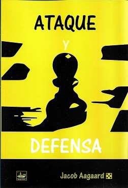 ATAQUE Y DEFENSA | 9788412439168 | AAGAARD,JACOB | Llibreria La Gralla | Librería online de Granollers