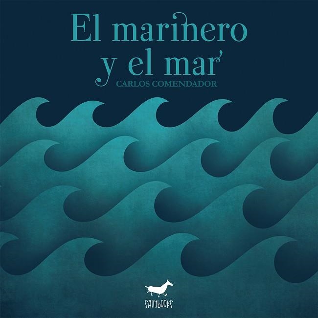 MARINERO Y EL MAR, EL | 9788417255268 | COMENDADOR LEIRÓS, CARLOS / ASOCIACIÓN LECTURA FÁCIL | Llibreria La Gralla | Llibreria online de Granollers