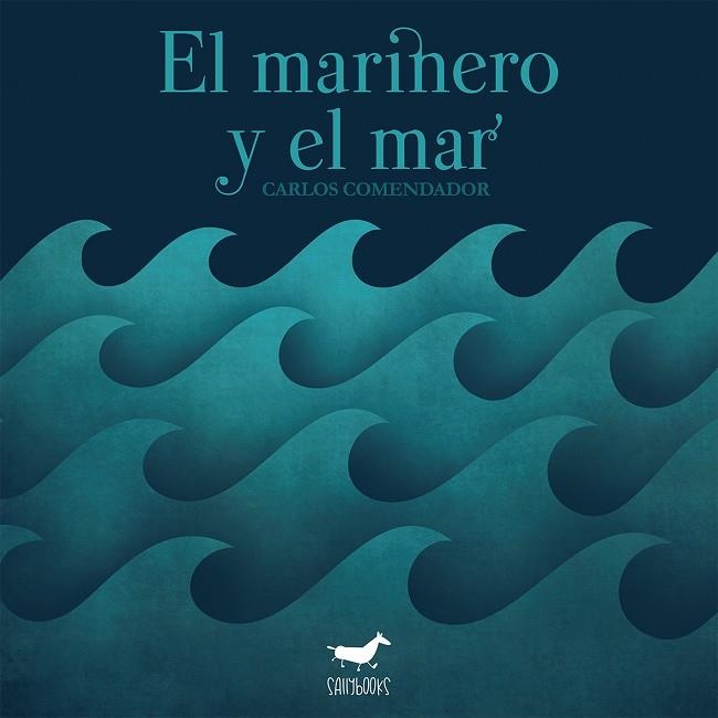 MARINERO Y EL MAR, EL | 9788417255268 | COMENDADOR LEIRÓS, CARLOS / ASOCIACIÓN LECTURA FÁCIL | Llibreria La Gralla | Librería online de Granollers