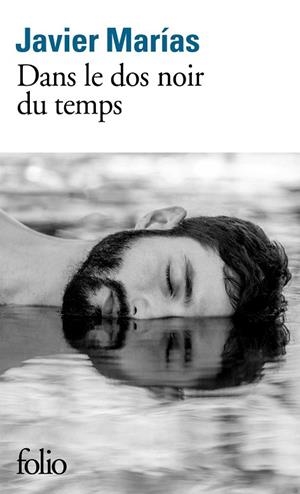 DANS LE DOS NOIR DU TEMPS | 9782070776979 | MARÍAS, JAVIER | Llibreria La Gralla | Librería online de Granollers