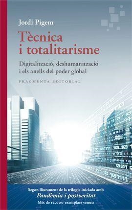 TÈCNICA I TOTALITARISME | 9788417796747 | PIGEM, JORDI | Llibreria La Gralla | Librería online de Granollers