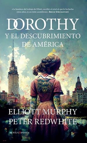 DOROTHY Y EL DESCUBRIMIENTO DE AMÉRICA | 9788411312349 | MURPHY; ELLIOT;  REDWHITE, PETER | Llibreria La Gralla | Librería online de Granollers