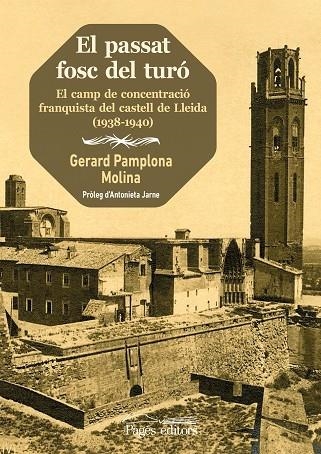 PASSAT FOSC DEL TURÓ, EL | 9788413033266 | PAMPLONA MOLINA, GERARD | Llibreria La Gralla | Librería online de Granollers