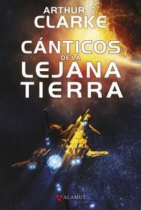 CANTICOS DE LA LEJANA TIERRA | 9788498891461 | ARTHUR C CLARKE | Llibreria La Gralla | Librería online de Granollers