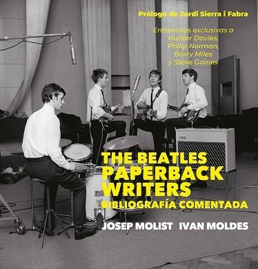 THE BEATLES PAPERBACK WRITERS | 9788497439763 | MOLDES VALLEJO, IVAN / MOLIST DÍAZ, PEP | Llibreria La Gralla | Llibreria online de Granollers