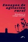 ENSAYOS DE AGITACIÓN RURAL | 9788412538649 | ALMAZÁN, ADRIÁN/AMORÓS, MIQUEL /FERNÁNDEZ, FRUELA/SASTRE MOR | Llibreria La Gralla | Librería online de Granollers