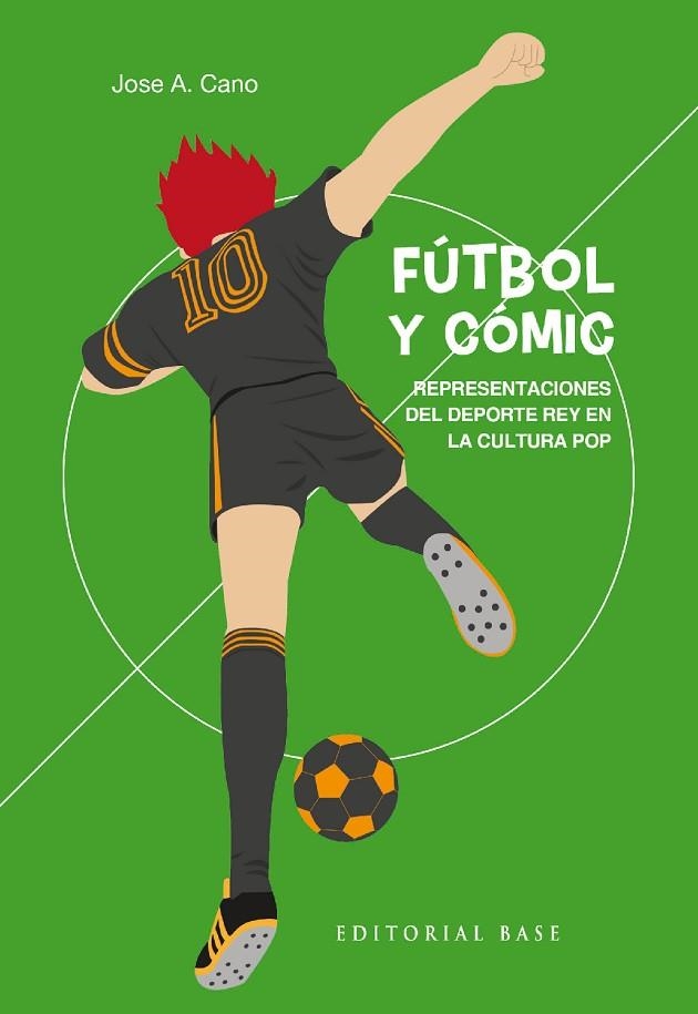 FÚTBOL Y CÓMIC | 9788418715556 | CANO DEL RÍO, JOSE A. | Llibreria La Gralla | Llibreria online de Granollers