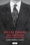BELLAS DAMAS SIN PIEDAD | 9788412559026 | MARTÍNEZ, LURDES (COORD.) | Llibreria La Gralla | Librería online de Granollers