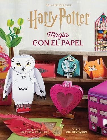 HARRY POTTER: MAGIA CON EL PAPEL | 9788467958706 | REVENSON, JODY; REINHART, MATTHEW | Llibreria La Gralla | Librería online de Granollers