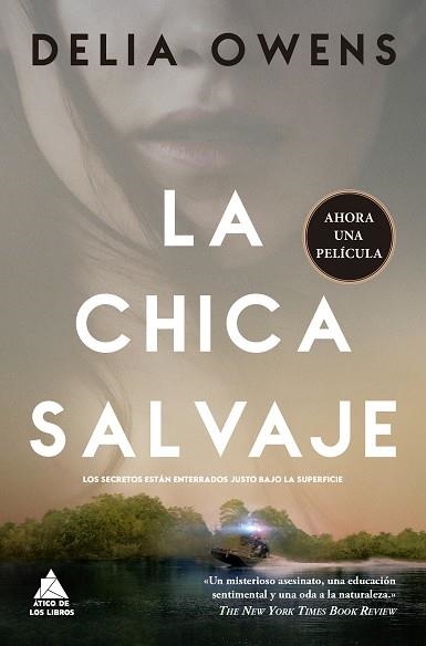 CHICA SALVAJE, LA | 9788418217692 | OWENS, DELIA | Llibreria La Gralla | Librería online de Granollers