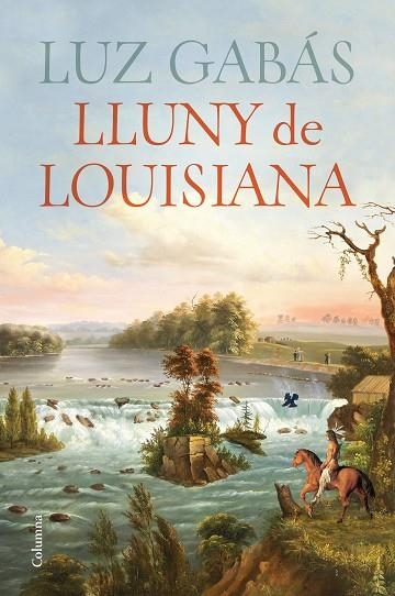LLUNY DE LOUISIANA | 9788466430029 | GABÁS, LUZ | Llibreria La Gralla | Librería online de Granollers