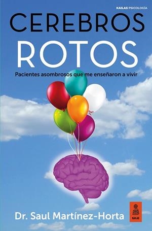 CEREBROS ROTOS | 9788418345487 | MARTÍNEZ-HORTA, SAUL | Llibreria La Gralla | Librería online de Granollers