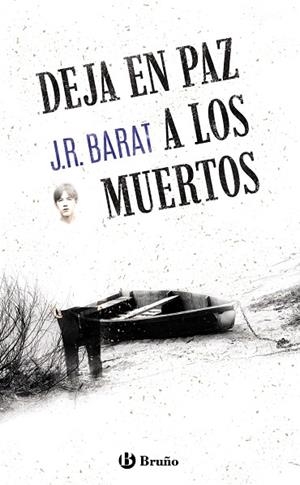 DEJA EN PAZ A LOS MUERTOS | 9788469666333 | BARAT, J. R. | Llibreria La Gralla | Librería online de Granollers