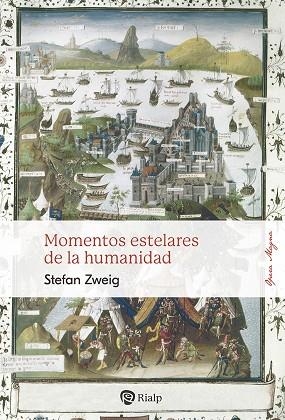 MOMENTOS ESTELARES DE LA HUMANIDAD | 9788432163036 | ZWEIG, STEFAN | Llibreria La Gralla | Llibreria online de Granollers