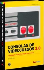 CONSOLAS DE VIDEOJUEGOS 2.0  UNA HISTORIA FOTOGRAFICA DESDE ATARI A XBOX | 9788418425103 | EVAN AMOS | Llibreria La Gralla | Llibreria online de Granollers