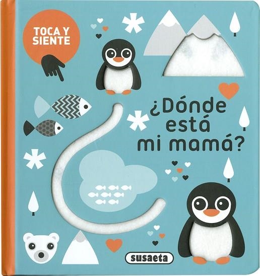 ¿DÓNDE ESTÁ MI MAMÁ? | 9788467769388 | EDICIONES, SUSAETA | Llibreria La Gralla | Llibreria online de Granollers