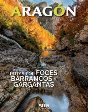 RUTAS POR FOCES, BARRANCOS Y GARGANTAS | 9788482168050 | MARTA MONTMANY | Llibreria La Gralla | Librería online de Granollers