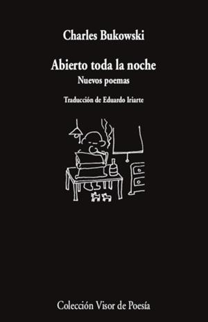 ABIERTO TODA LA NOCHE | 9788498954777 | BUKOWSKI, CHARLES | Llibreria La Gralla | Librería online de Granollers