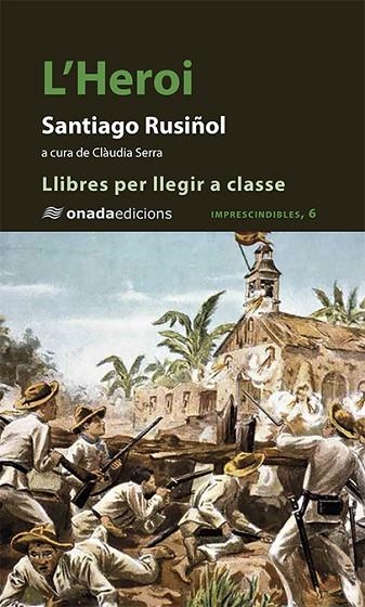 HEROI, L' | 9788417638870 | RUSIÑOL, SANTIAGO | Llibreria La Gralla | Librería online de Granollers