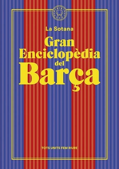 GRAN ENCICLOPEDIA DEL BARÇA, LA | 9788419172938 | LA SOTANA | Llibreria La Gralla | Librería online de Granollers