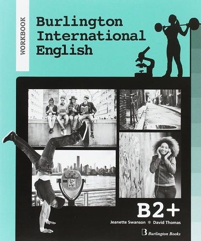 BURLINGTON INTERNATIONAL ENGLISH B2+ WB 17 | 9789963273805 | AA.VV | Llibreria La Gralla | Llibreria online de Granollers