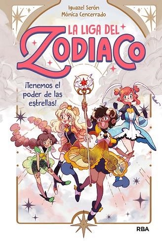 LA LIGA DEL ZODIACO 1  TENEMOS EL PODER DE LAS ESTRELLAS | 9788427222090 | SERÓN, IGUAZEL | Llibreria La Gralla | Llibreria online de Granollers