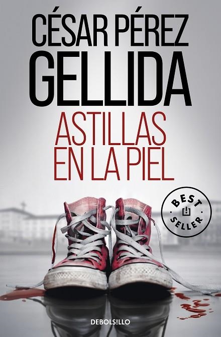ASTILLAS EN LA PIEL (BOLSILLO) | 9788466360166 | PÉREZ GELLIDA, CÉSAR | Llibreria La Gralla | Librería online de Granollers
